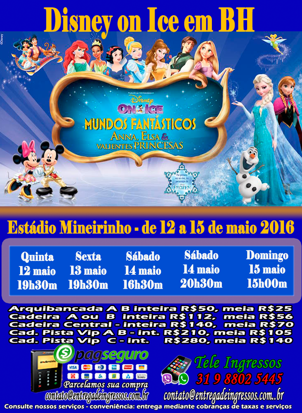 Disney On Ice no Mineirinho 2016 - comprar ingresssos com entrega em mãos - Mundo Fantástico 12/05 a 15/05/2016